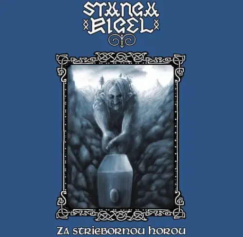 Stangarigel : Za Striebornou Horou